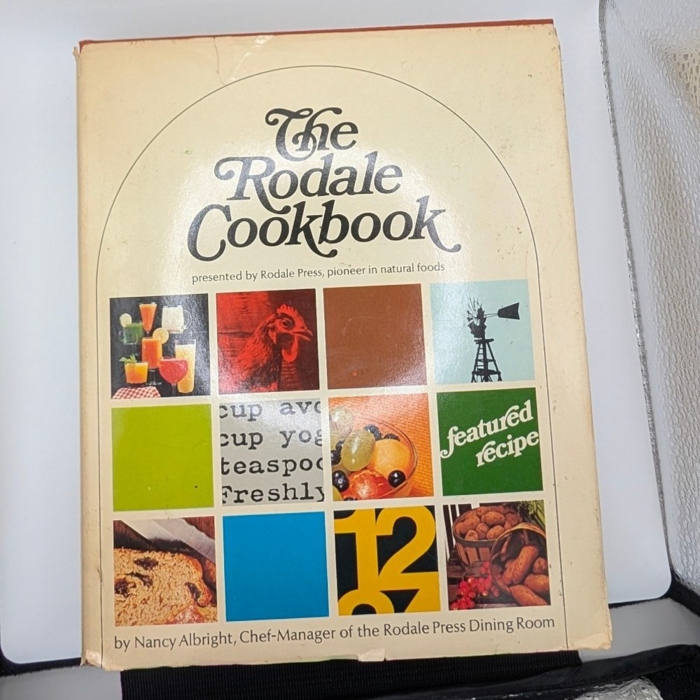 The Rodale Cookbook Nancy Albright 1977 Vintage Hardcover Natural Foods Organic